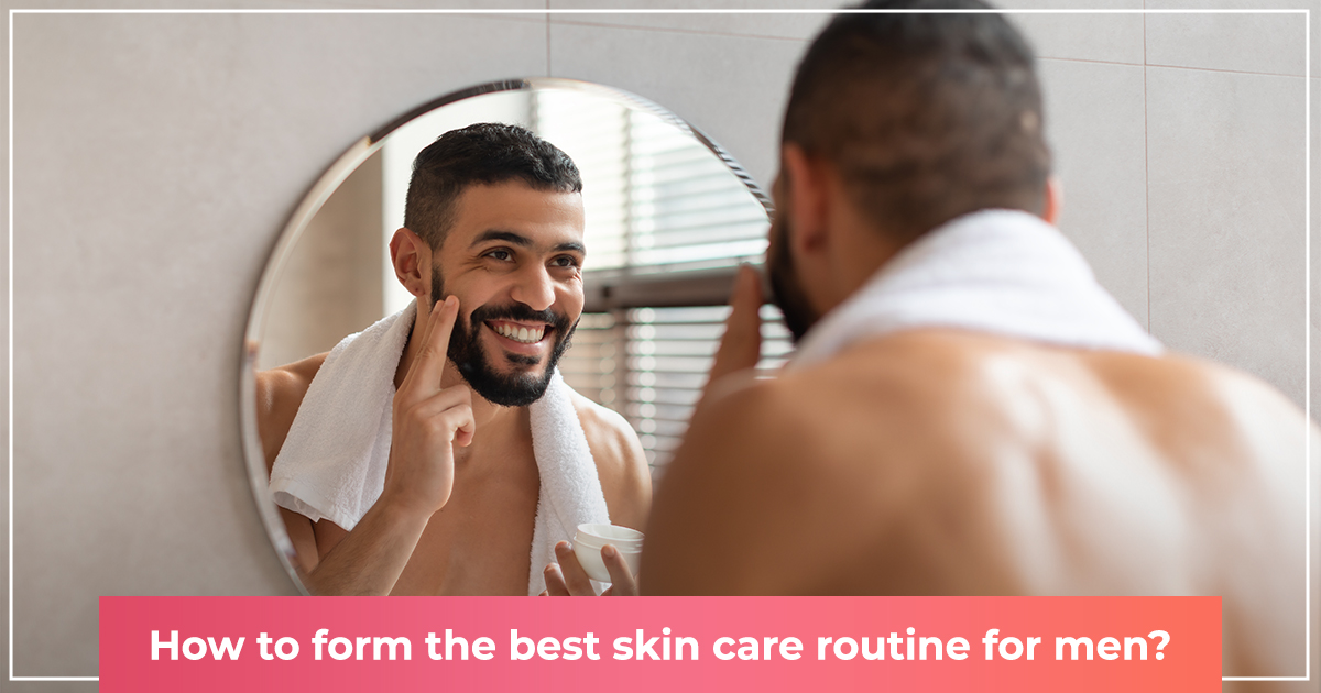 The Best Skin Care Routine For Men: Glowing Skin Unlocked (Including Beginners)