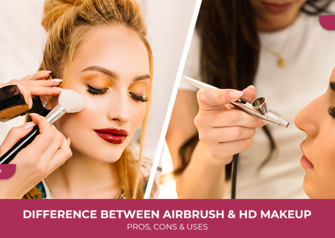 Difference Between Airbrush and HD Makeup: Pros, Cons, and Uses