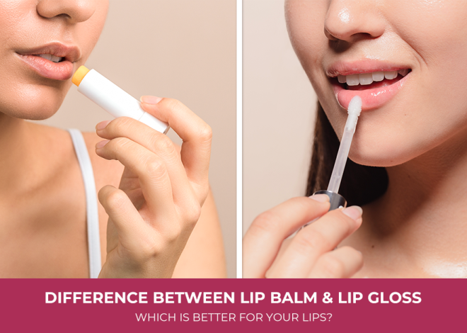 Difference Between Lip Balm and Lip Gloss: Which is Better for Your Lips?
