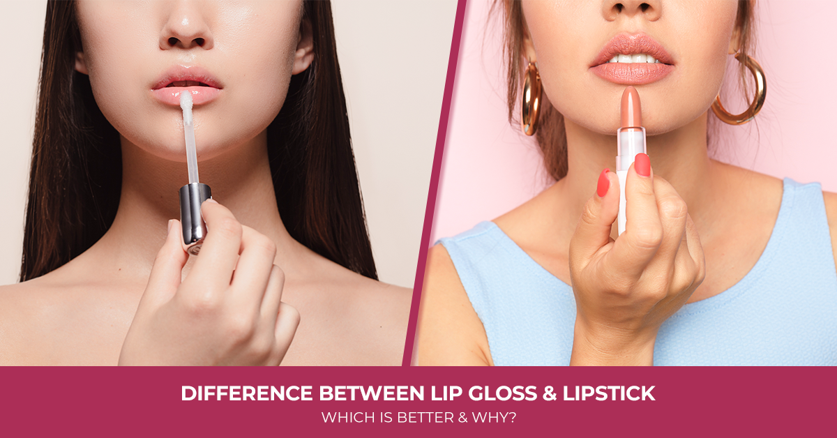 Difference Between Lip Gloss and Lipstick: Which is Better and Why?