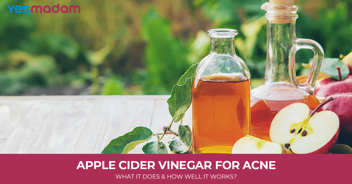 Apple Cider Vinegar for Acne: What it does and How Well it Works?