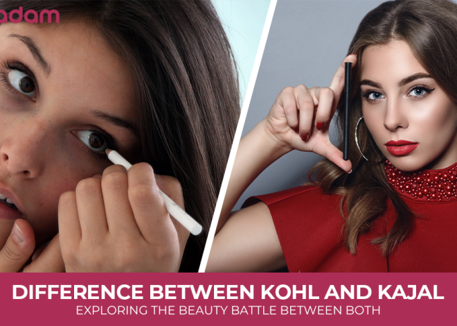 Difference Between Kohl and Kajal: Exploring the Beauty Battle Between Both