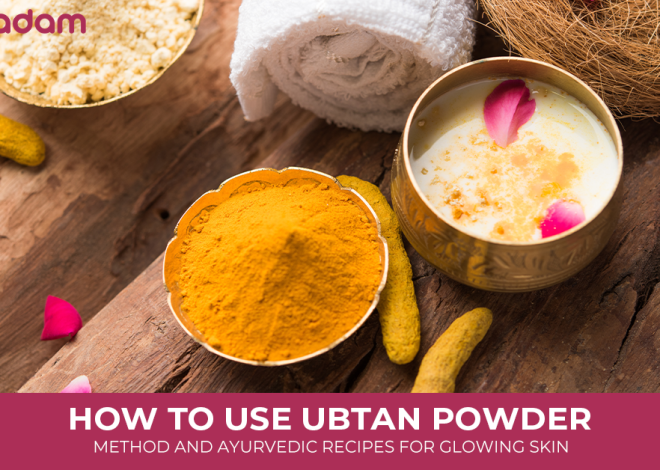 How to Use Ubtan Powder: Method and Ayurvedic Recipes For Glowing Skin