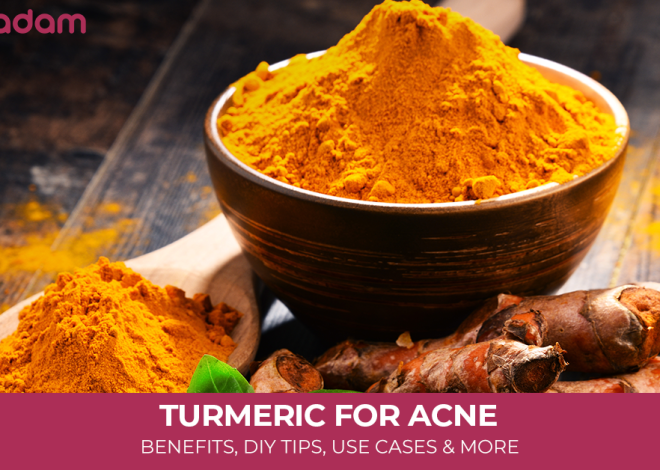 Turmeric for Acne: Benefits, DIY Tips, Use Cases and More