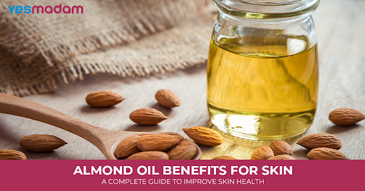 Almond Oil Benefits for Skin: A Complete Guide To Improve Skin Health.