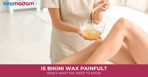 Is Bikini Wax Painful? Here’s What You Need to Know