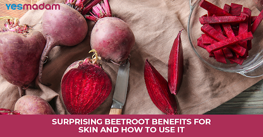 Surprising Beetroot Benefits for Skin and How to Use It