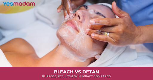 Bleach vs DeTan: Purpose, Results & Skin Impact Compared