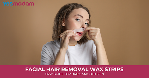 Facial Hair Removal Wax Strips: Easy Guide for Baby- Smooth Skin.