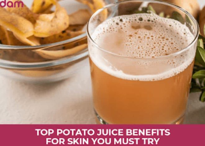 Top Potato Juice Benefits for Skin You Must Try
