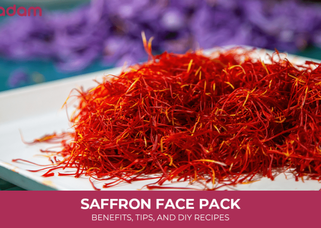 Saffron Face Pack: Benefits, Tips, and DIY Recipes