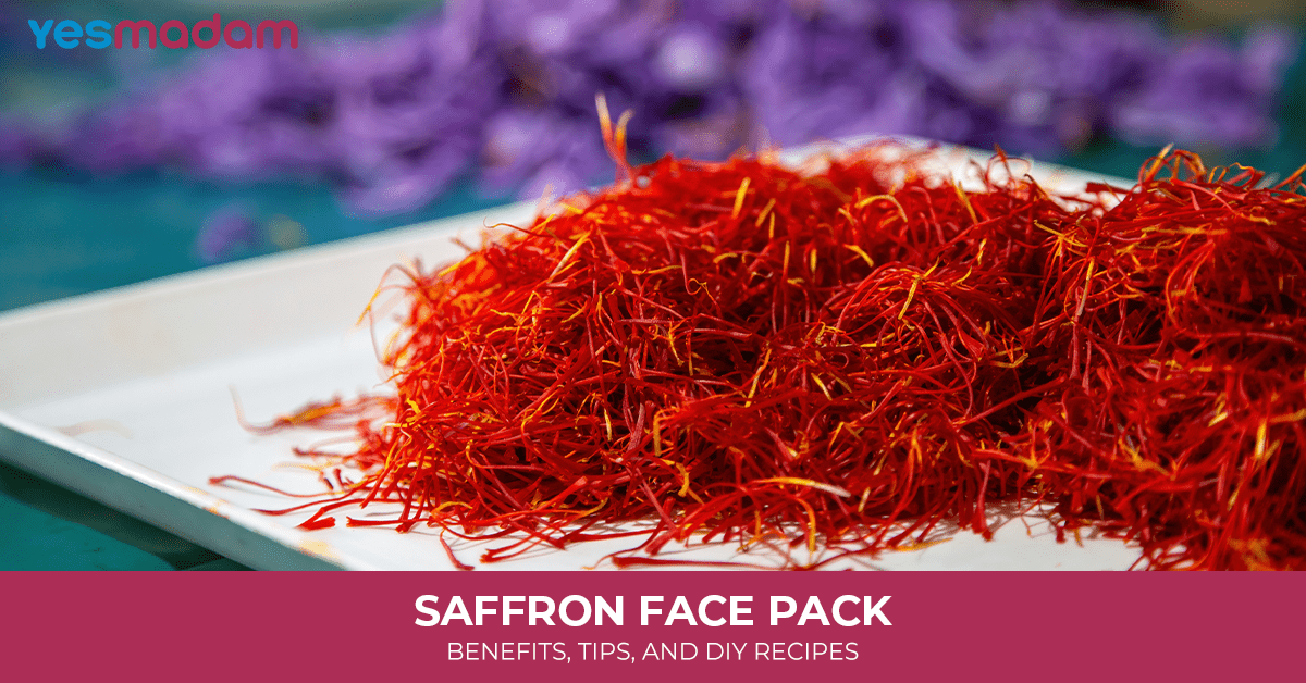 Saffron Face Pack: Benefits, Tips, and DIY Recipes