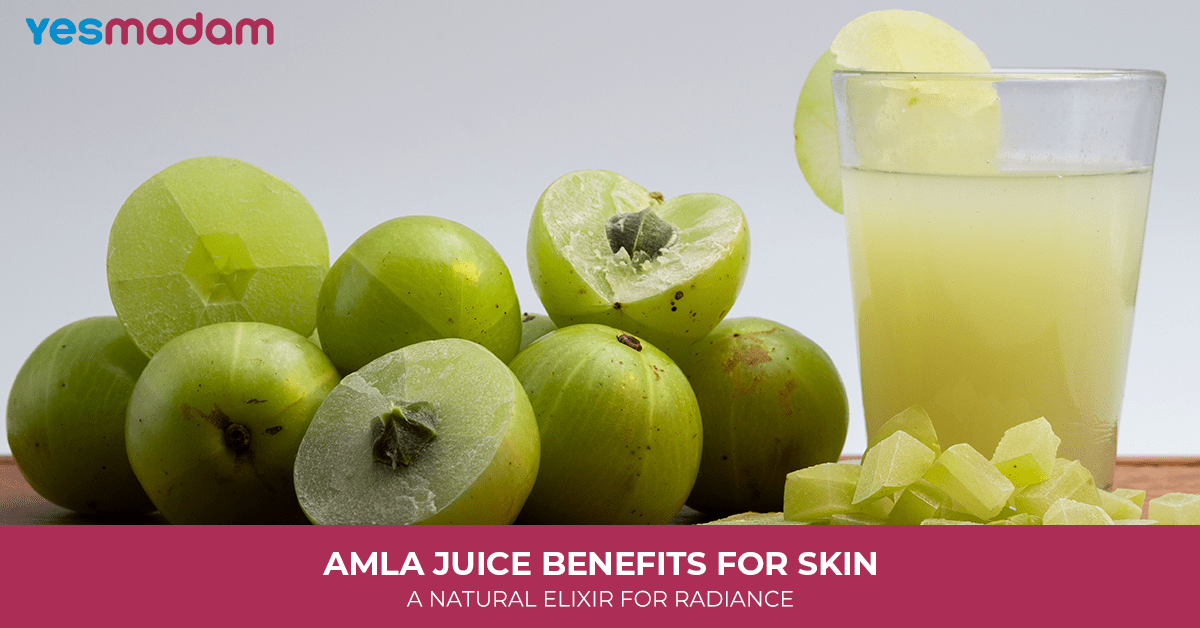 Amla Juice Benefits for Skin: A Natural Elixir for Radiance