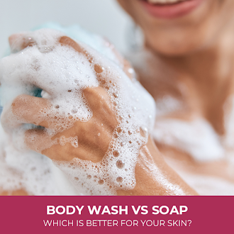 Body Wash vs Soap: Which Is Better for Your Skin?