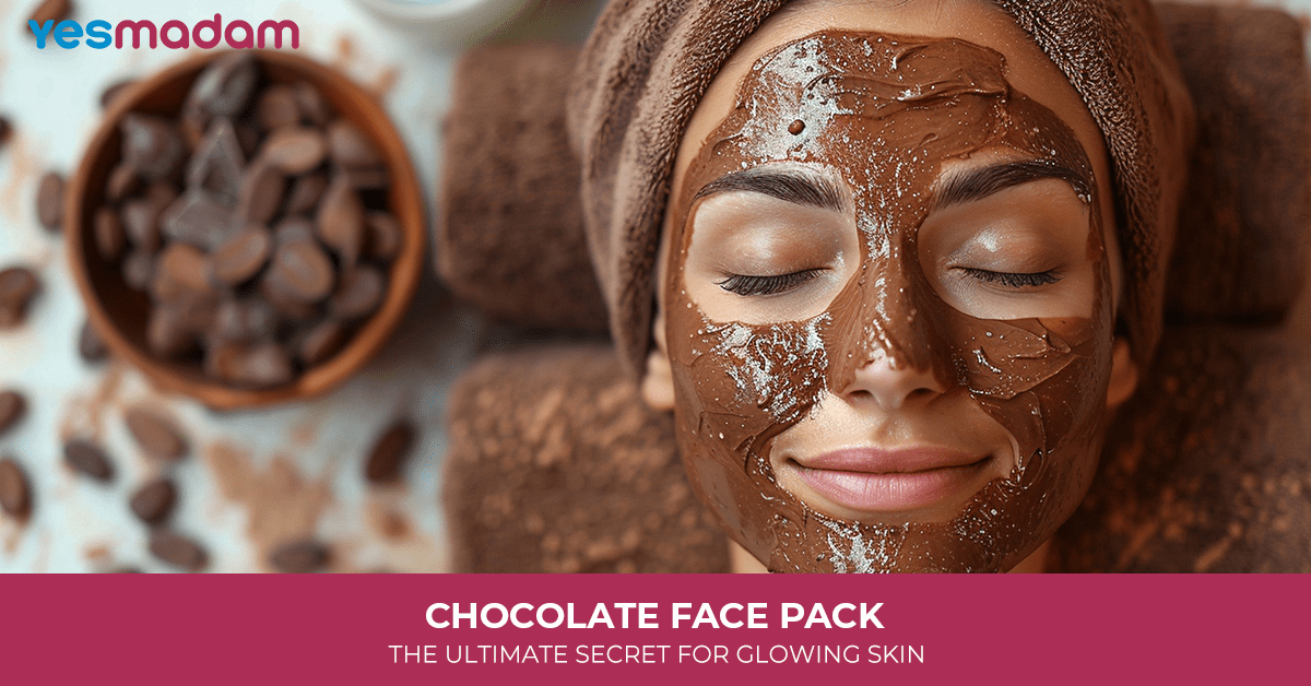 Chocolate Face Pack: The Ultimate Secret for Glowing Skin