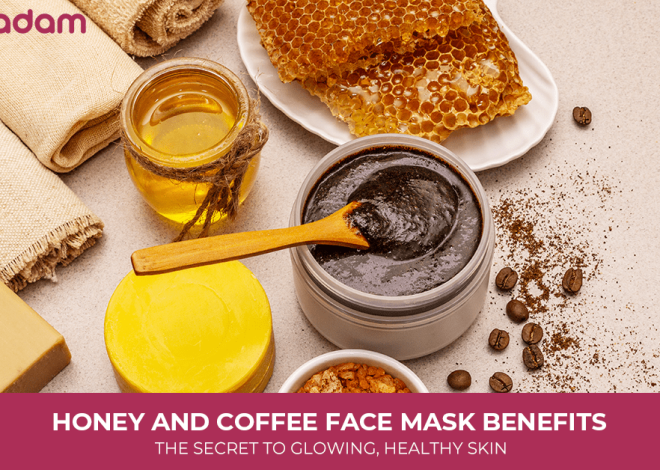 Honey and Coffee Face Mask Benefits: The Secret to Glowing, Healthy Skin