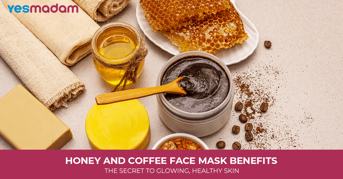 Honey and Coffee Face Mask Benefits: The Secret to Glowing, Healthy Skin