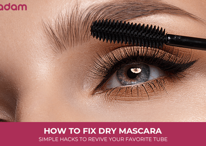 How to Fix Dry Mascara: Simple Hacks to Revive Your Favorite Tube