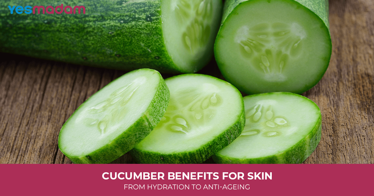 Cucumber Benefits For Skin: From Hydration To Anti-Ageing