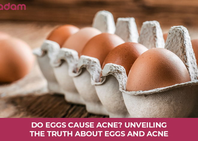 Do Eggs Cause Acne? Unveiling The Truth About Eggs and Acne