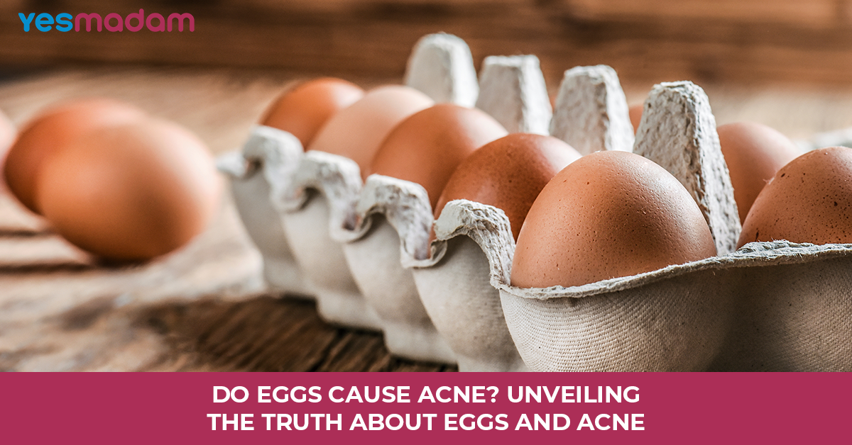 Do Eggs Cause Acne? Unveiling The Truth About Eggs and Acne