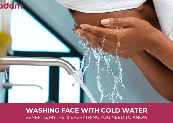Washing Face with Cold Water: Benefits, Myths, and Everything You Need to Know