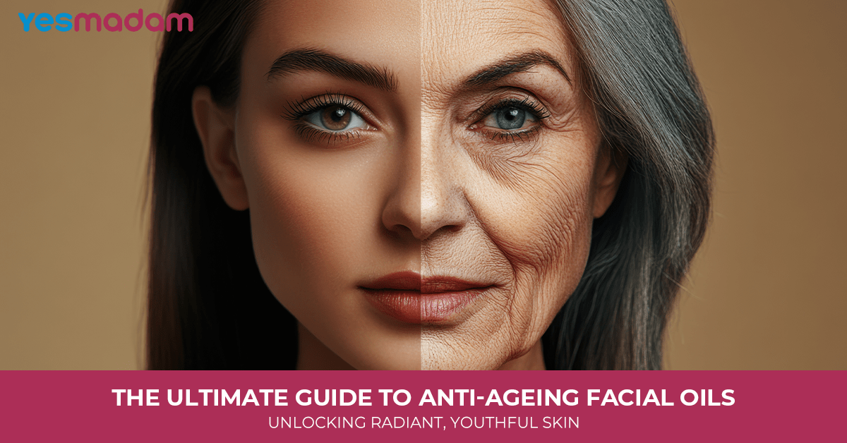 The Ultimate Guide to Anti-Ageing Facial Oils: Unlocking Radiant, Youthful Skin