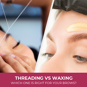 Threading vs Waxing: Which One Is Right for Your Brows?