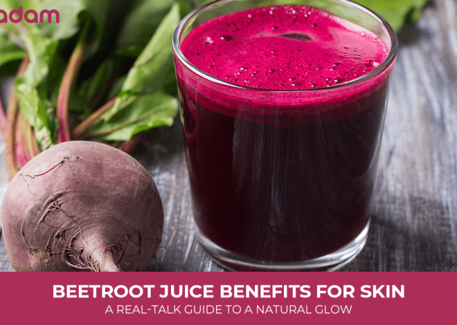 Beetroot Juice Benefits for Skin: A Real-Talk Guide to a Natural Glow