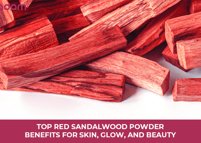 Top Red Sandalwood Powder Benefits for Skin, Glow, and Beauty