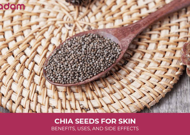 Chia Seeds For Skin: Benefits, Uses, and Side Effects