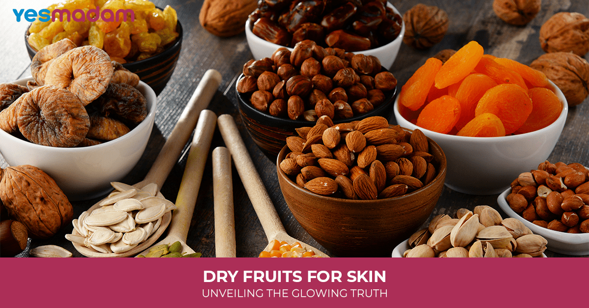 Dry Fruits For Skin: Unveiling The Glowing Truth