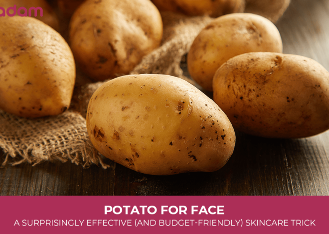 Potato for Face: A Surprisingly Effective (and Budget-Friendly) Skincare Trick