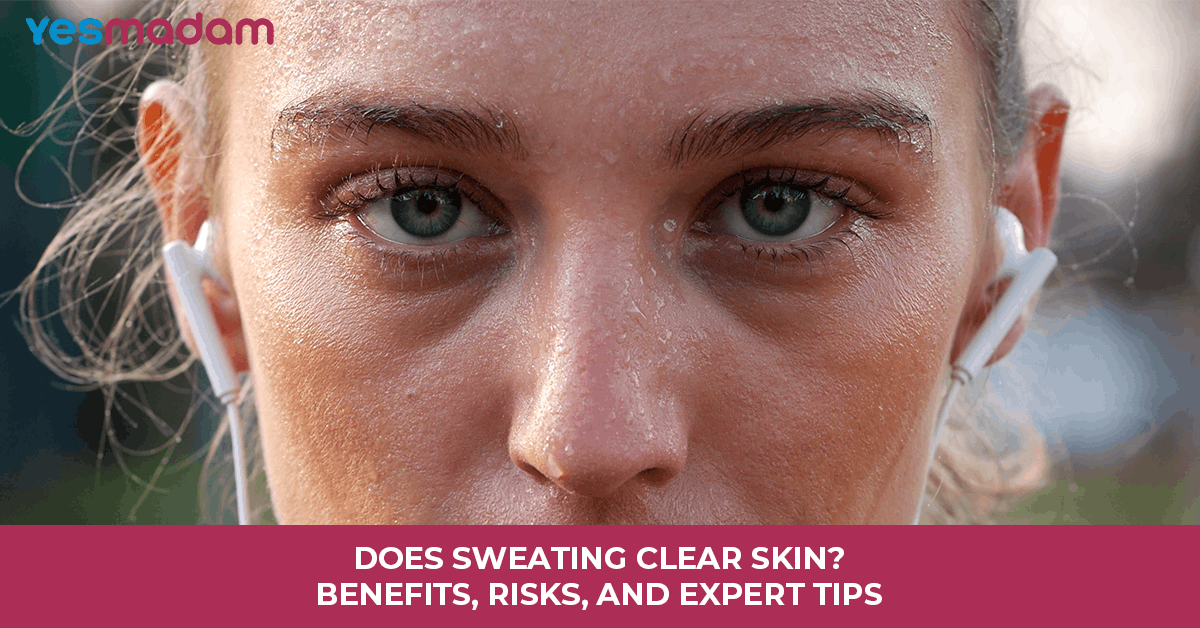 Does Sweating Clear Skin? Benefits, Risks, and Expert Tips